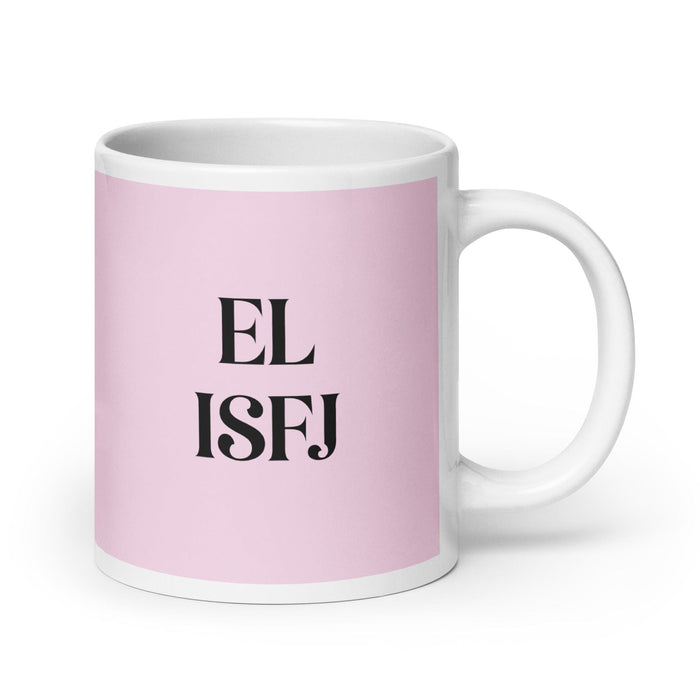 El ISFJ The Defender MBTI Personality Funny Home Office Work Coffee Mug Mexican Spanish Pride Gift White Glossy Cup Light Pink Card Mug Mexicada 20 oz