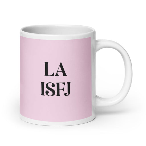 La ISFJ The Defender MBTI Personality Funny Home Office Work Coffee Mug Mexican Spanish Pride Gift White Glossy Cup Light Pink Card Mug Mexicada 20 oz