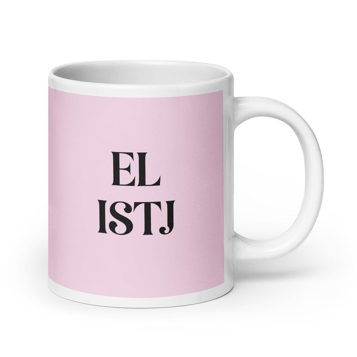 El ISTJ The Logistician MBTI Personality Funny Home Office Work Coffee Mug Mexican Spanish Pride Gift White Glossy Cup Light Pink Card Mug Mexicada 20 oz