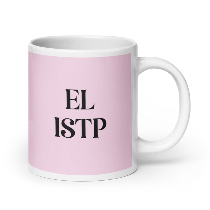 El ISTP The Virtuoso MBTI Personality Funny Home Office Work Coffee Mug Mexican Spanish Pride Gift White Glossy Cup Light Pink Card Mug Mexicada 20 oz