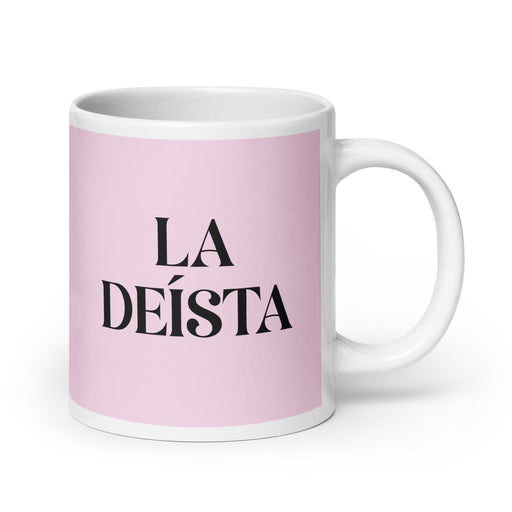 La Deísta The Deist Funny Home Office Work Coffee Mug Mexican Spanish Pride Gift White Glossy Cup Light Pink Card Mug Mexicada 20 oz