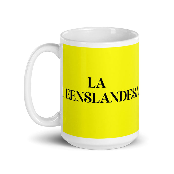 La Queenslandesa The Queenslander Funny Home Office Work Coffee Mug Mexican Spanish Pride Gift White Glossy Cup Yellow Card Mug Mexicada