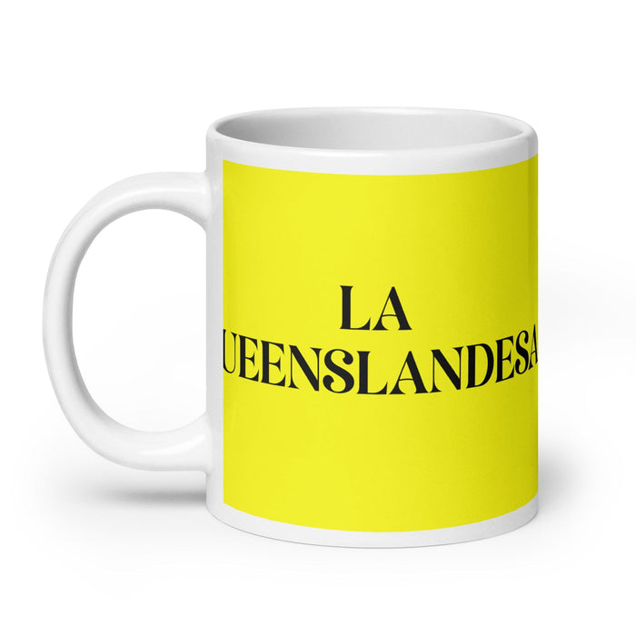 La Queenslandesa The Queenslander Funny Home Office Work Coffee Mug Mexican Spanish Pride Gift White Glossy Cup Yellow Card Mug Mexicada