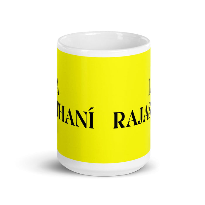 La Rajasthaní The Rajasthani Funny Home Office Work Coffee Mug Mexican Spanish Pride Gift White Glossy Cup Yellow Card Mug Mexicada