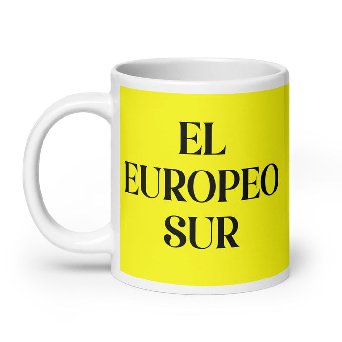 El Europeo Sur The Southern European Funny Home Office Work Coffee Mug Mexican Spanish Pride Gift White Glossy Cup Yellow Card Mug Mexicada