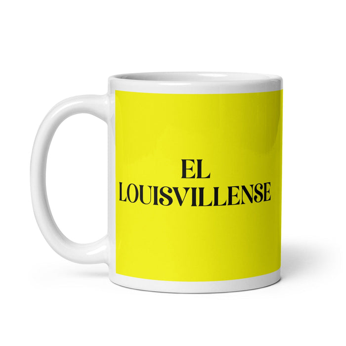 El Louisvillense The Louisville Resident Funny Home Office Work Coffee Mug Mexican Spanish Pride Gift White Glossy Cup Yellow Card Mug Mexicada