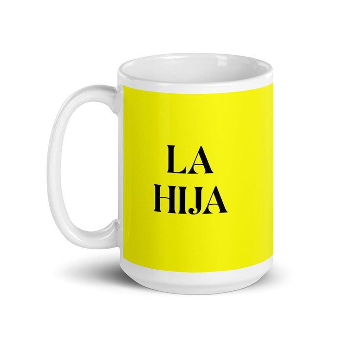 La Hija The Daughter / The Son Funny Home Office Work Coffee Mug Mexican Spanish Pride Gift White Glossy Cup Yellow Card Mug Mexicada