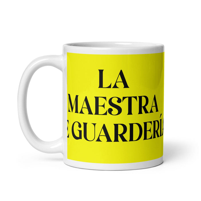 La Maestra De Guardería The Daycare Teacher Funny Home Office Work Coffee Mug Mexican Spanish Pride Gift White Glossy Cup Yellow Card Mug Mexicada