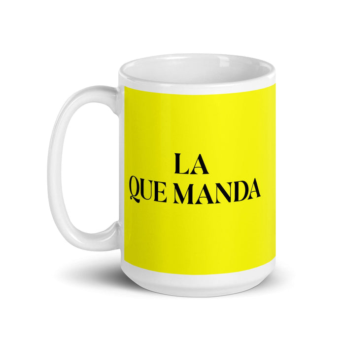 La Que Manda The Boss Funny Home Office Work Coffee Mug Mexican Spanish Pride Gift White Glossy Cup Yellow Card Mug Mexicada