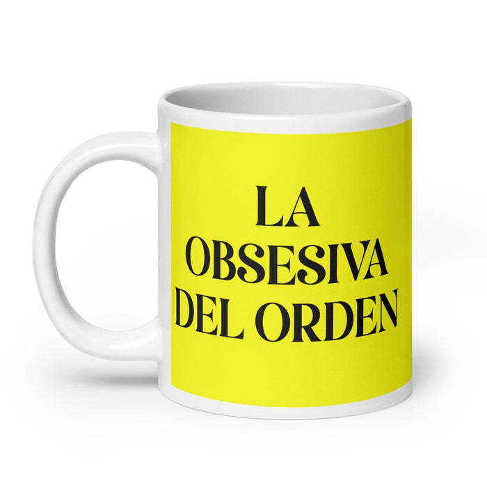 La Obsesiva Del Orden The Order Freak Funny Home Office Work Coffee Mug Mexican Spanish Pride Gift White Glossy Cup Yellow Card Mug Mexicada