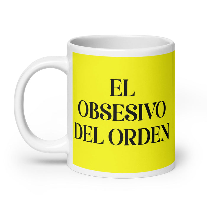 El Obsesivo Del Orden The Order Freak Funny Home Office Work Coffee Mug Mexican Spanish Pride Gift White Glossy Cup Yellow Card Mug Mexicada