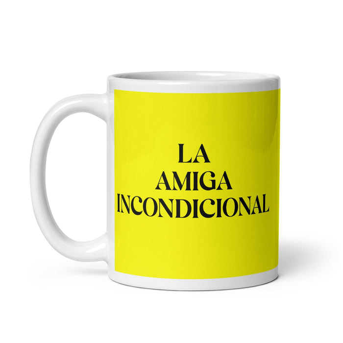 La Amiga Incondicional The Unconditional Friend Funny Home Office Work Coffee Mug Mexican Spanish Pride Gift White Glossy Cup Yellow Card Mug Mexicada