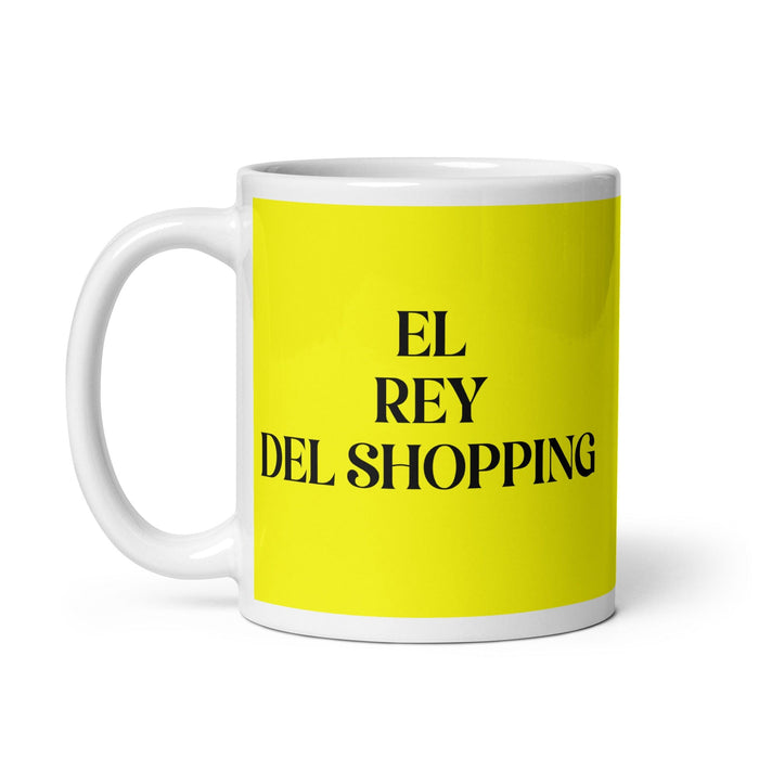 El Rey Del Shopping The Shopping Queen / King Funny Home Office Work Coffee Mug Mexican Spanish Pride Gift White Glossy Cup Yellow Card Mug Mexicada