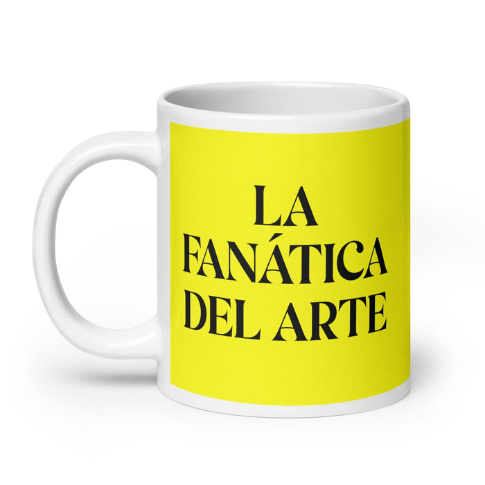 La Fanática Del Arte The Art Lover Funny Home Office Work Coffee Mug Mexican Spanish Pride Gift White Glossy Cup Yellow Card Mug Mexicada