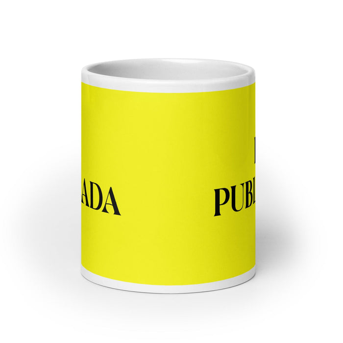 La Publicada The Published One Funny Home Office Work Coffee Mug Mexican Spanish Pride Gift White Glossy Cup Yellow Card Mug Mexicada