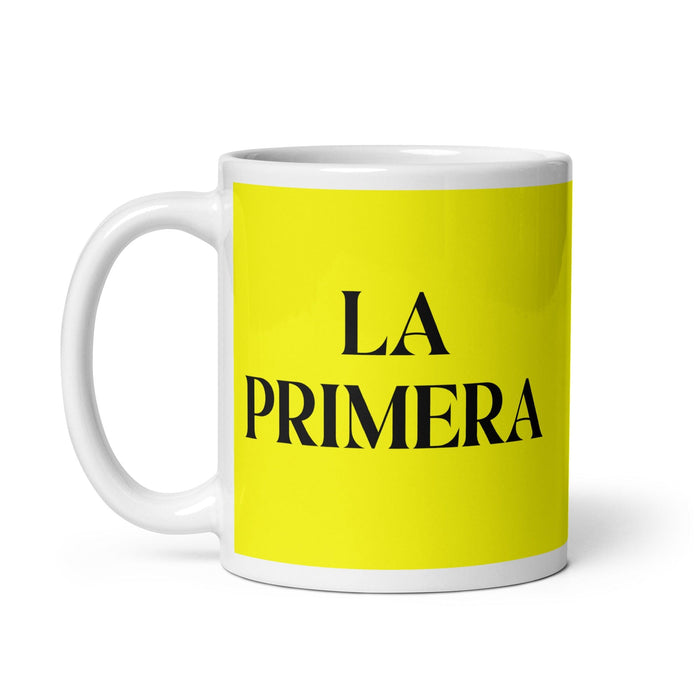 La Primera The First Funny Home Office Work Coffee Mug Mexican Spanish Pride Gift White Glossy Cup Yellow Card Mug Mexicada