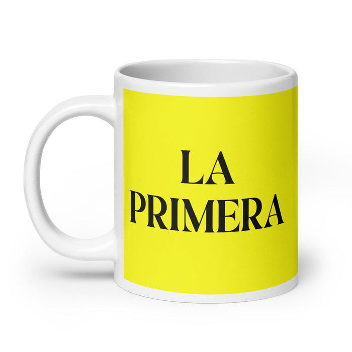 La Primera The First Funny Home Office Work Coffee Mug Mexican Spanish Pride Gift White Glossy Cup Yellow Card Mug Mexicada