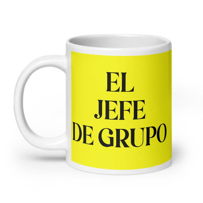 El Jefe De Grupo The Group Leader Funny Home Office Work Coffee Mug Mexican Spanish Pride Gift White Glossy Cup Yellow Card Mug Mexicada