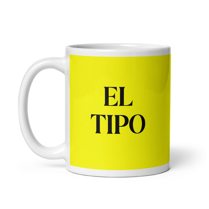 El Tipo The Gal / The Guy Funny Home Office Work Coffee Mug Mexican Spanish Pride Gift White Glossy Cup Yellow Card Mug Mexicada