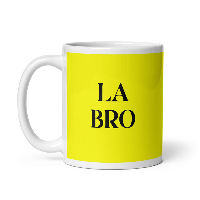 La Bro The Bro Funny Home Office Work Coffee Mug Mexican Spanish Pride Gift White Glossy Cup Yellow Card Mug Mexicada