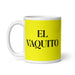 El Vaquito The Little Cow Funny Home Office Work Coffee Mug Mexican Spanish Pride Gift White Glossy Cup Yellow Card Mug Mexicada