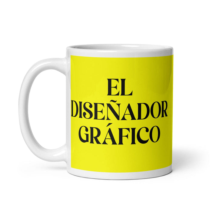 El Diseñador Gráfico The Graphic Designer Funny Home Office Work Coffee Mug Mexican Spanish Pride Gift White Glossy Cup Yellow Card Mug Mexicada