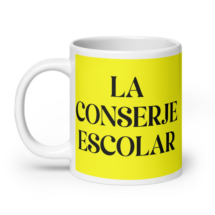 La Conserje Escolar The School Janitor Funny Home Office Work Coffee Mug Mexican Spanish Pride Gift White Glossy Cup Yellow Card Mug Mexicada