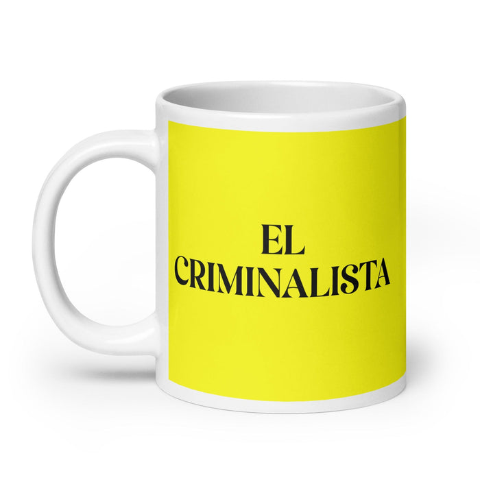 El Criminalista The Criminalist Funny Home Office Work Coffee Mug Mexican Spanish Pride Gift White Glossy Cup Yellow Card Mug Mexicada