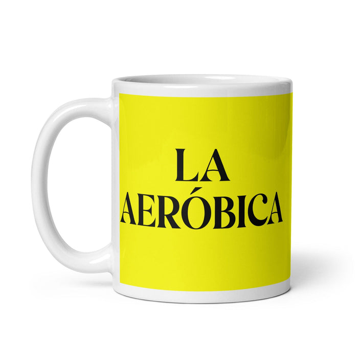 La Aeróbica The Aerobics Enthusiast Funny Home Office Work Coffee Mug Mexican Spanish Pride Gift White Glossy Cup Yellow Card Mug Mexicada