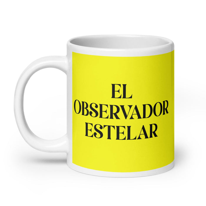 El Observador Estelar The Star Observer Funny Home Office Work Coffee Mug Mexican Spanish Pride Gift White Glossy Cup Yellow Card Mug Mexicada