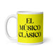 El Músico Clásico The Classical Musician Funny Home Office Work Coffee Mug Mexican Spanish Pride Gift White Glossy Cup Yellow Card Mug Mexicada