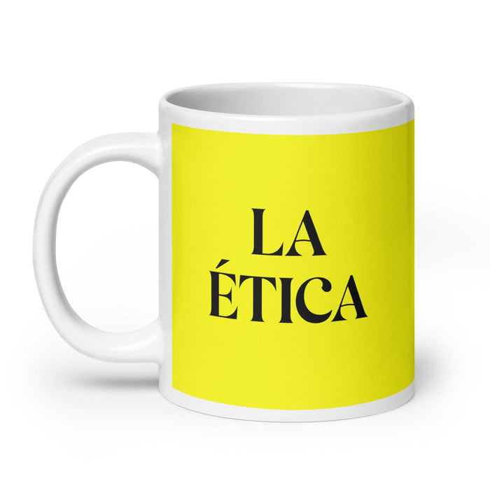 La Ética The Ethical Funny Home Office Work Coffee Mug Mexican Spanish Pride Gift White Glossy Cup Yellow Card Mug Mexicada