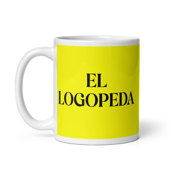 El Logopeda The Speech Therapist Funny Home Office Work Coffee Mug Mexican Spanish Pride Gift White Glossy Cup Yellow Card Mug Mexicada