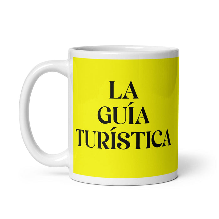 La Guía Turística The Tour Guide Funny Home Office Work Coffee Mug Mexican Spanish Pride Gift White Glossy Cup Yellow Card Mug Mexicada