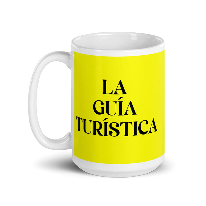 La Guía Turística The Tour Guide Funny Home Office Work Coffee Mug Mexican Spanish Pride Gift White Glossy Cup Yellow Card Mug Mexicada