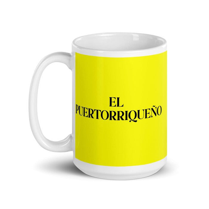 El Puertorriqueño The Puerto Rican Funny Home Office Work Coffee Mug Mexican Spanish Pride Gift White Glossy Cup Yellow Card Mug Mexicada