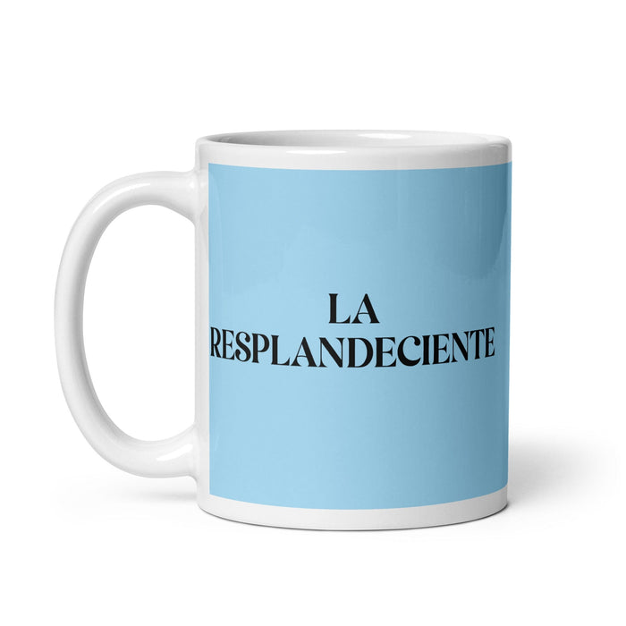 La Resplandeciente The Shining One Funny Home Office Work Coffee Mug Mexican Spanish Pride Gift White Glossy Cup Sky Blue Card Mug Mexicada