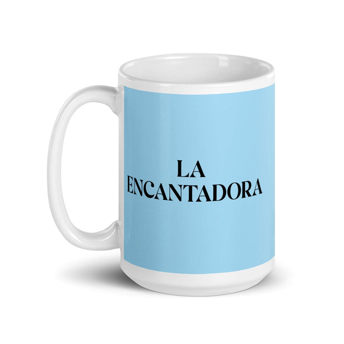 La Encantadora The Charming One Funny Home Office Work Coffee Mug Mexican Spanish Pride Gift White Glossy Cup Sky Blue Card Mug Mexicada