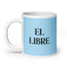 El Libre The Free One Funny Home Office Work Coffee Mug Mexican Spanish Pride Gift White Glossy Cup Sky Blue Card Mug Mexicada