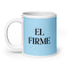 El Firme The Steadfast One Funny Home Office Work Coffee Mug Mexican Spanish Pride Gift White Glossy Cup Sky Blue Card Mug Mexicada