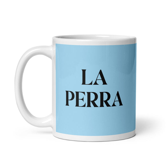 La Perra The Dog Funny Home Office Work Coffee Mug Mexican Spanish Pride Gift White Glossy Cup Sky Blue Card Mug Mexicada