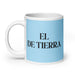 El De Tierra The Earth Sign Funny Home Office Work Coffee Mug Mexican Spanish Pride Gift White Glossy Cup Sky Blue Card Mug Mexicada