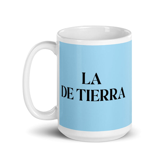 La De Tierra The Earth Sign Funny Home Office Work Coffee Mug Mexican Spanish Pride Gift White Glossy Cup Sky Blue Card Mug Mexicada