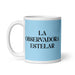 La Observadora Estelar The Star Observer Funny Home Office Work Coffee Mug Mexican Spanish Pride Gift White Glossy Cup Sky Blue Card Mug Mexicada