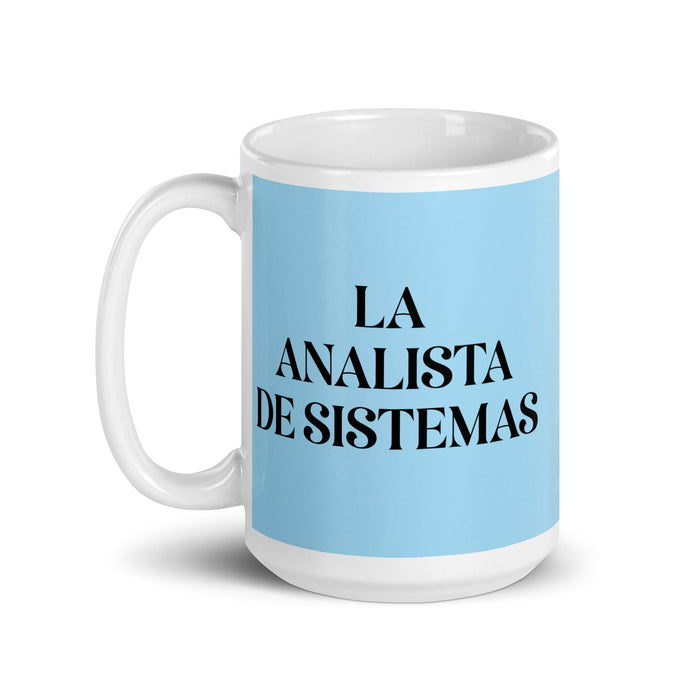 La Analista De Sistemas The Systems Analyst Funny Home Office Work Coffee Mug Mexican Spanish Pride Gift White Glossy Cup Sky Blue Card Mug Mexicada