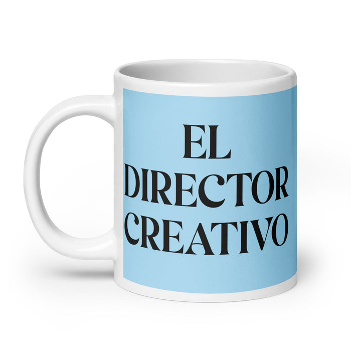 El Director Creativo The Creative Director Funny Home Office Work Coffee Mug Mexican Spanish Pride Gift White Glossy Cup Sky Blue Card Mug Mexicada