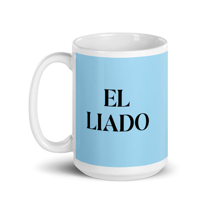 El Liado The Hooked Up One Funny Home Office Work Coffee Mug Mexican Spanish Pride Gift White Glossy Cup Sky Blue Card Mug Mexicada