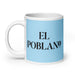 El Poblano The Pueblan Funny Home Office Work Coffee Mug Mexican Spanish Pride Gift White Glossy Cup Sky Blue Card Mug Mexicada