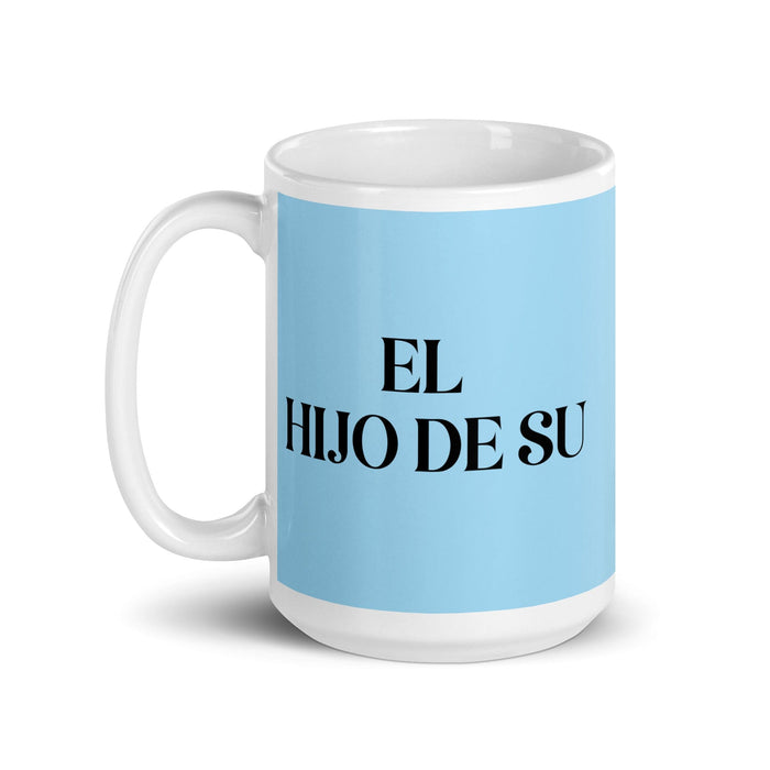 El Hijo De Su The Son/Daughter Of... (Playful Insult) Funny Home Office Work Coffee Mug Mexican Spanish Pride Gift White Glossy Cup Sky Blue Card Mug Mexicada