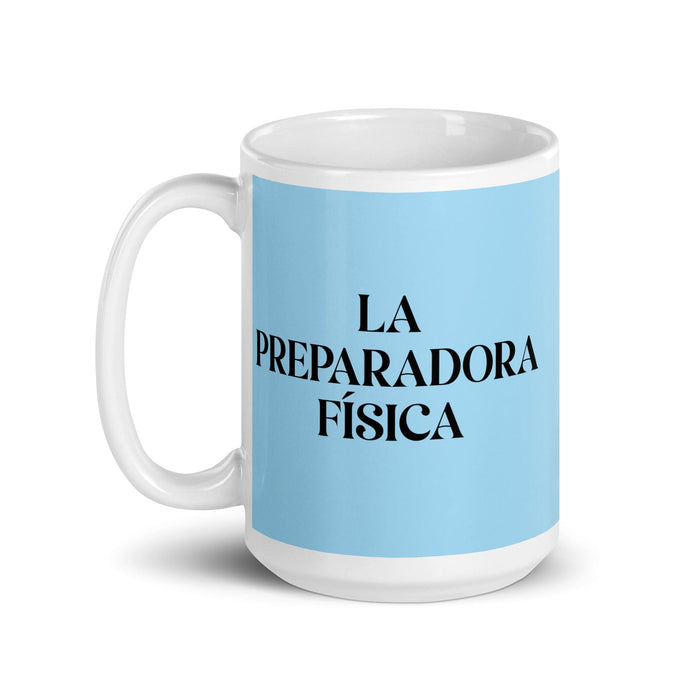 La Preparadora Física The Fitness Trainer Funny Home Office Work Coffee Mug Mexican Spanish Pride Gift White Glossy Cup Sky Blue Card Mug Mexicada